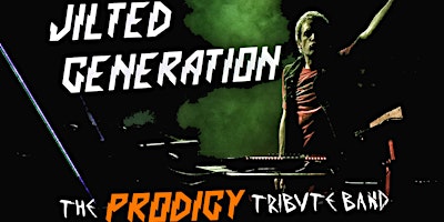Jilted Generation - Prodigy Tribute Full Band - with Support from myspace or yours primary image
