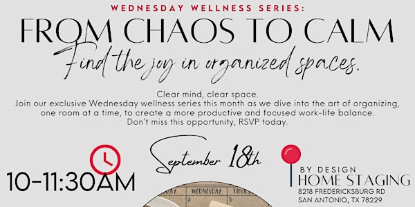 Wellness Wednesday - From Chaos to Calm