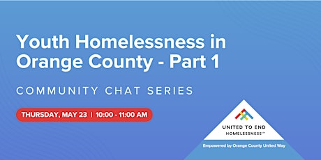 Youth Homelessness in Orange County - Part 1