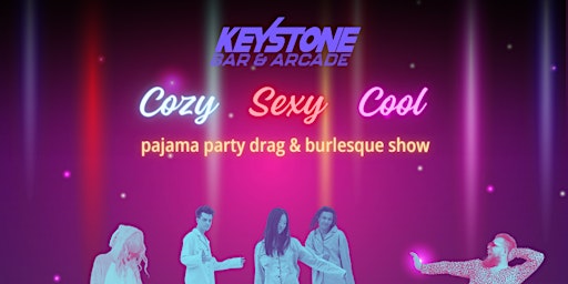 Immagine principale di Cozy, Sexy, Cool: Pajama party Drag and Burlesque show 