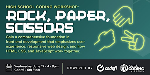 Imagen principal de High School Coding Workshop at Codefi Session 4: Rock, Paper, Scissors