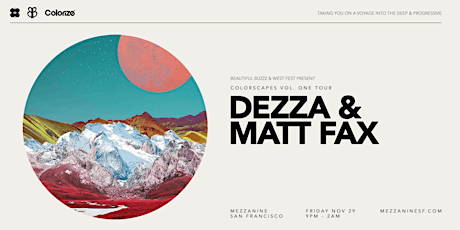 Colorize presents: Colorscapes w/ Dezza & Matt Fax at Mezzanine
