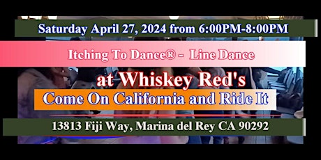 Soulful Line Dancing at Whiskey Red's  Sat., April 27, 2024, 6:00 PM - 8PM!