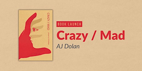 Book Launch: Crazy / Mad by AJ Dolman