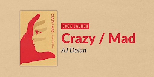 Imagen principal de Book Launch: Crazy / Mad by AJ Dolman