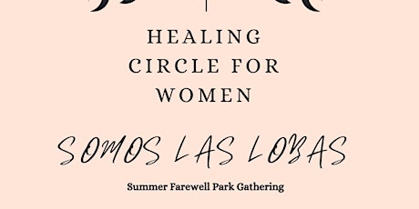Healing Circle for Women "Somos las Lobas" - Park Gathering