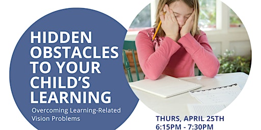 Learning-Related Vision Problems: Hidden Obstacles to Your Child's Learning primary image