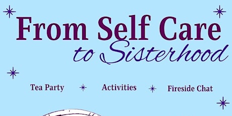 From self-Care to Sisterhood
