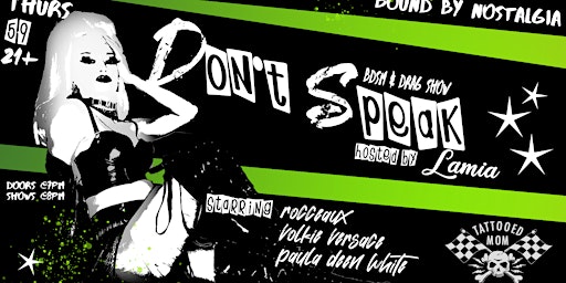 Imagem principal do evento Don't Speak: BDSM and 90s Drag Show