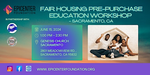 Imagen principal de EPICENTER FAIR HOUSING PRE-PURCHASE EDUCATION WORKSHOP - Sacramento,CA