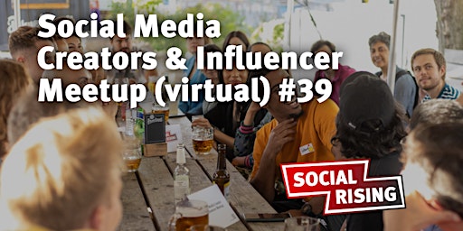 Immagine principale di Social Media Creators & Influencer Meetup (virtual) #39 