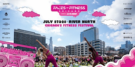 Faces of Fitness Chicago: Chicago's Fitness Festival JULY 27 & JULY 28