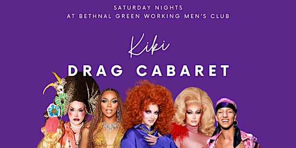 Kiki Drag Cabaret: (Doors 7.30pm) Show 8-10.00pm
