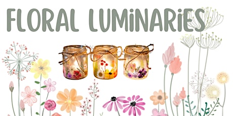 Floral Luminaries for Teens