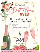3rd Annual Best Moms Ever HipHop Class primary image