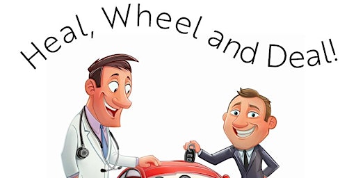 Hauptbild für Heal, Wheel, and Deal!