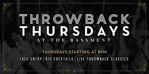 Primaire afbeelding van Throwback Thursdays at The Bassment