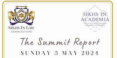 Primaire afbeelding van Sikhs in Law & Sikhs in Academia: The Summit Report Launch
