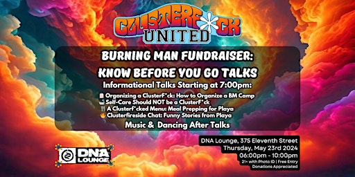 Primaire afbeelding van ClusterF*ck Burning Man Fundraiser: Know Before You Go Talks + Dancing
