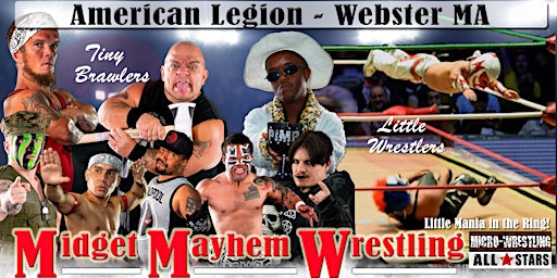 Imagem principal do evento Midget Mayhem / Little Mania Wrestling Goes Wild!  Webster MA 18+