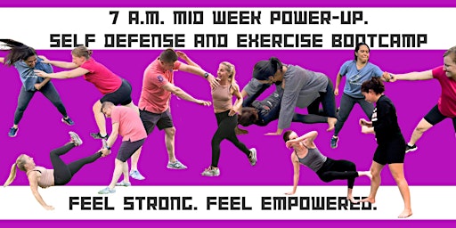 Imagem principal do evento 7 a.m. Mid week Power up! Self Defense and Exercise Bootcamp