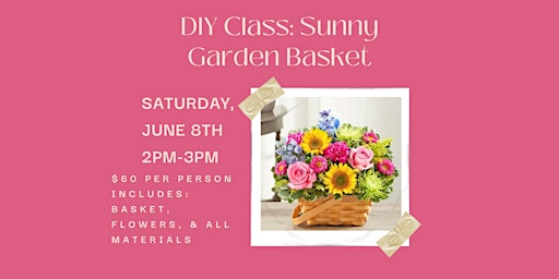 Imagen principal de Sunny Garden Basket DIY Flower Class