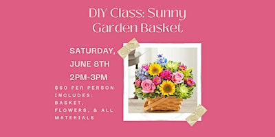 Sunny Garden Basket DIY Flower Class primary image