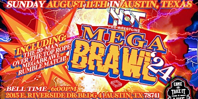 Imagem principal do evento HOT Pro Wrestling Presents: MegaBrawl '24