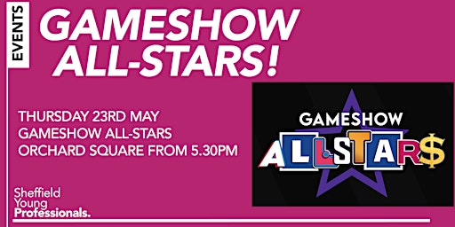Imagem principal do evento Sheffield Young Professionals x Gameshow All-Stars