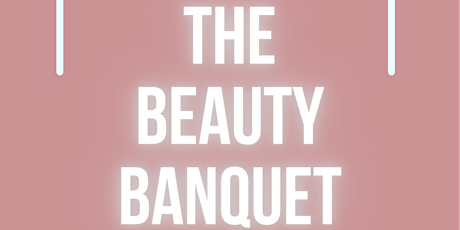The Beauty Banquet