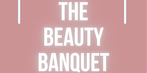 Hauptbild für The Beauty Banquet