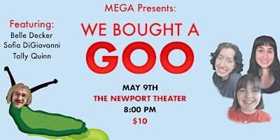 MEGA presents: We Bought a Goo