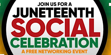 FREE Juneteenth Social Celebration!