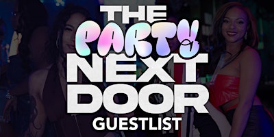 Hauptbild für The Party Next Door - The Sexiest Saturday Night Party