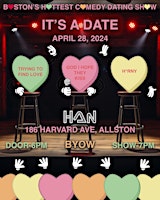 Imagem principal do evento “It's A Date" (BYOW Edition) - Boston's Hottest Comedy Dating Show