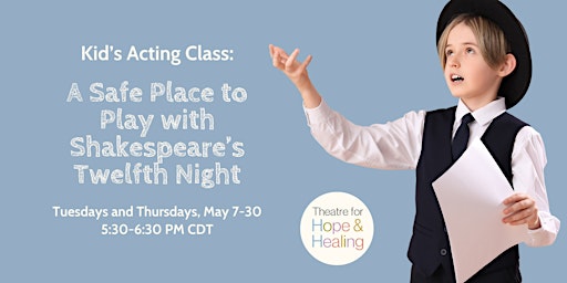 Kids Acting Class: A Safe Place to Play with Shakespeare's Twelfth Night primary image