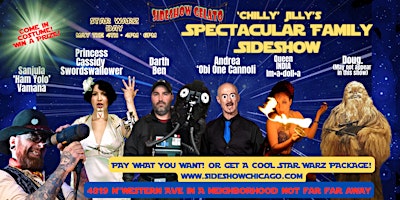 Imagen principal de STAR WARZ DAY! 'Chilly Jilly's' Spectacular Family Sideshow!