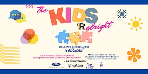 Primaire afbeelding van The Kids 'R Alright: Childcare Changemakers Retreat