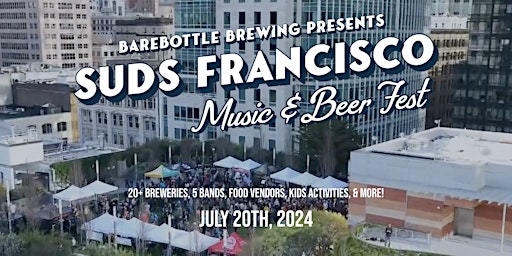 Suds Francisco - Beer & Music Festival primary image