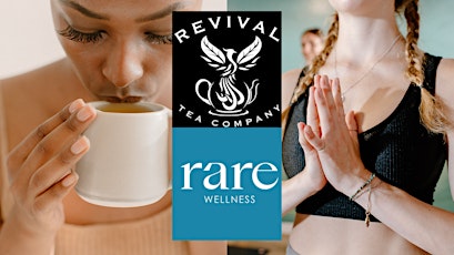 July 13th Revival Tea and Yoga