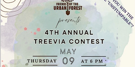 Friends of the Urban Forest presents the 4th Annual Treevia Contest!
