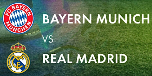 Bayern vs. Real Madrid - Semifinal Leg 2 of 2 #ViennaVA #WatchParty primary image