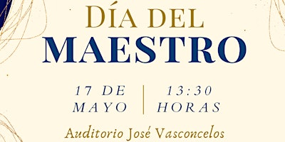 Imagen principal de Celebración del Día del Maestro. CEPE UNAM.