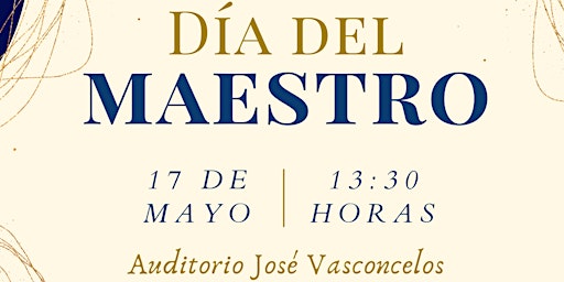 Image principale de Celebración del Día del Maestro. CEPE UNAM.