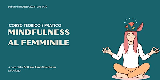 Hauptbild für Corso teorico e pratico: MINDFULNESS AL FEMMINILE