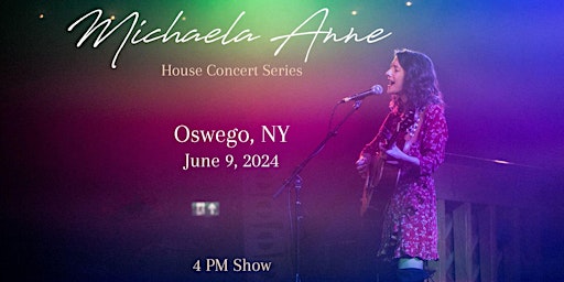 Immagine principale di Michaela Anne House Concert - Oswego, NY 