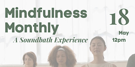 Mindfulness Monthly - Soundbath