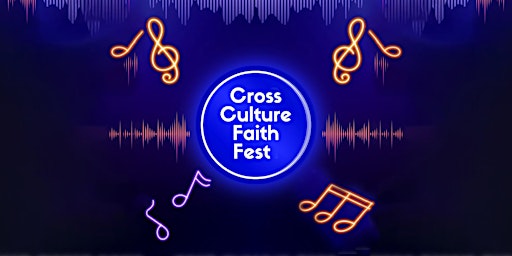 Imagem principal do evento Cross Culture Faith Fest