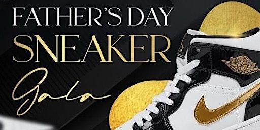 Imagem principal do evento Father's Day Sneaker Gala