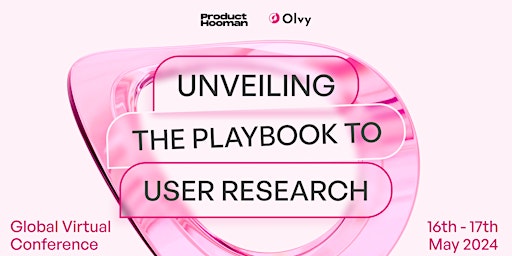 Primaire afbeelding van Unveiling The Playbook to User Research
